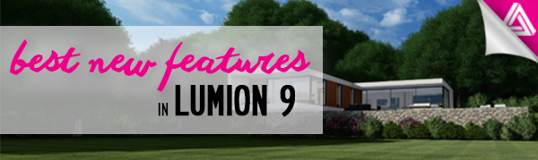 Lumion 9 features