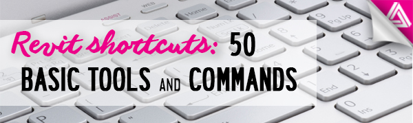 Featured Image_50 Revit shortcuts and commands